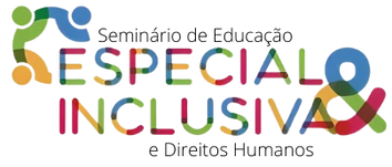 Seminário de Educação especial & inclusiva e Direitos Humanos